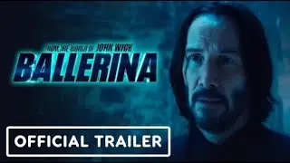 From the World of John Wick - Ballerina - Ana de Armas - Official Trailer