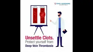 Deep-Vein Thrombosis Awareness Month | KIMS Sunshine Hospitals