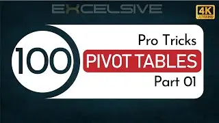 100 Pro Tips & Tricks For Pivot Tables | Part 01