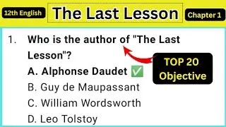 The last lesson important objective question | The Last Lesson Class 12 objective | the last lesson