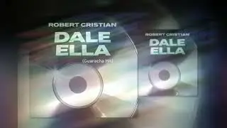 Robert Cristian – Dale Ella