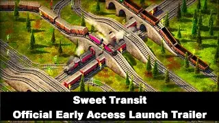 Sweet Transit - Official Early Access Launch Trailer