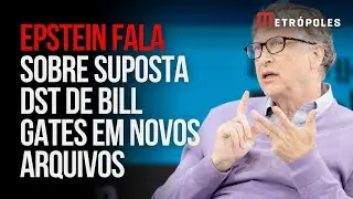 Em e-mail, Epstein fala sobre suposta DST de Bill Gates