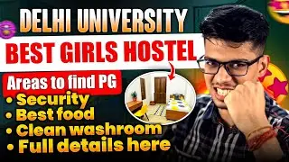 Best PG accommodation in DU! Delhi University girls PG in north campus| DU admission