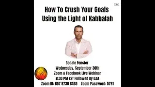 How To Crush Your Goals Using The Light Of Kabbalah - Gedale Fenster