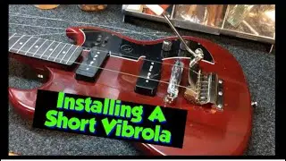 How To Install A Short Vibrola (Gibson Style)