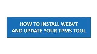 How-to Install WebVT & Update Your TPMS Tool