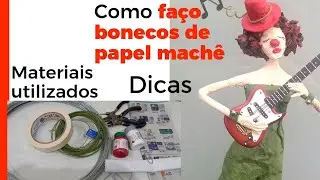 Dicas de como faço bonecos de papel machê. Falei do material utilizado, onde comprar....