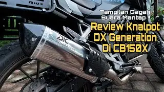 Ganti Knalpot standard Honda Cb150X dengan knalpot racing DX Generation. Elegant Banget looksnya.