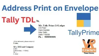 Tally TDL: How to Print Address on Envelope from Tally Prime 3.0 @VRCrackrs