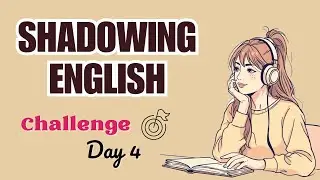 Speaking Challenge Day 4 - Practice Speaking English Alone | Build Confidence!
