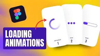3 Creative Loading Animations in Figma | Figma Beginner Tutorial