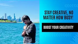 How to Stay Creative in a Busy World | Creativity is always possible, no matter how crazy life gets