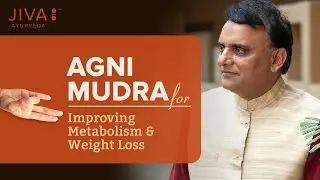 Jiva Ayurveda | How can Agni Mudra help your Metabolism?