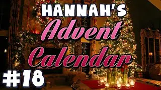 Hannah's Advent Calendar 2014 - Day 18
