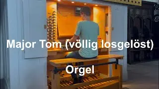 Peter Schilling: Major Tom (völlig losgelöst) – Orgel | II an I