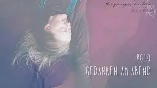 Gedanken am Abend | Was ich nicht laut ausspreche