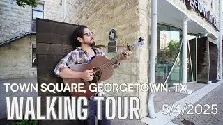 Georgetown, Texas 4K Walking Tour 5/4/25 - AMBIENT NOISE ONLY