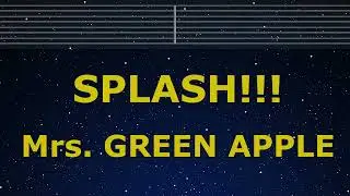 Karaoke♬ Splash!!! - Mrs. GREEN APPLE 【No Guide Melody】 Instrumental, Lyric Romanized