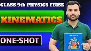 Unit 2 Kinematics | One Shot Lecture | Class 9 Physics Federal Board | PDW