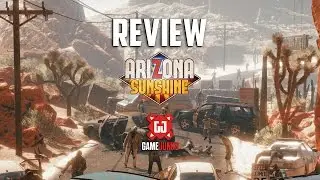 REVIEW - ARIZONA SUNSHINE VR
