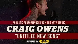 APTV Sessions: CRAIG OWENS - Untitled New Song!