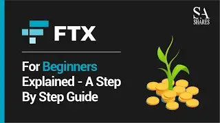 FTX Exchange For Beginners Explained - A Step by Step Guide