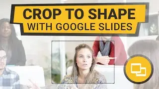 Crop to shape with Google slides - TutsGO
