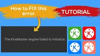 how to fix kinemaster error 