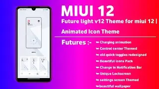 Future light v12 Theme for miui 12 | Animated Icon Theme