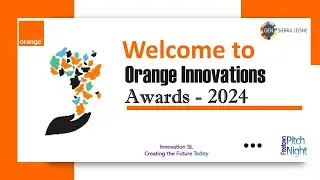 Innovation SL: Empowering Sierra Leone's Entrepreneurs through the Orange Social Venture Prize