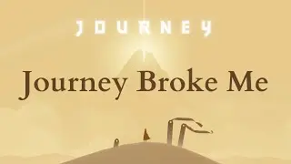 Journey (2012 Video Game) - A Deeply Personal Experience