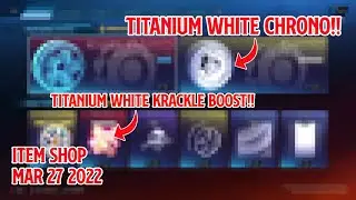 Rocket League item shop today Mar 27 2022 Titanium White Chrono,TW Krackle Boost,Grey Scarab Car