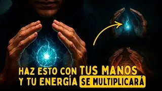 3 Movimientos de Manos que ACTIVAN tu ENERG&Iacute;A en Segundos