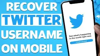 How to Recover Twitter Username on Phone 2021