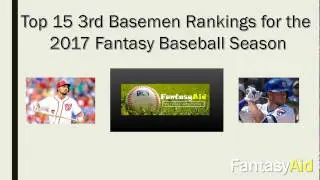 Top 15 Fantasy Baseball 3rd Basemen Rankings for 2017