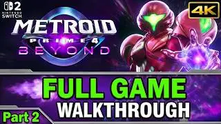 METROID Prime 4: Beyond - Full Gameplay Walkthrough | No Commentary (Part. 2) [4K] [Ultra HD]