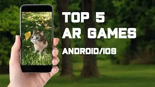 Top 5 New Augmented Reality Games Android/ios (2018)
