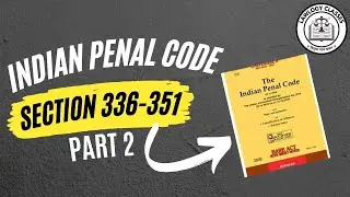 Indian Penal Code | Section 336-351 | Part-II