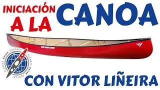 114 Iniciaci&oacute;n a la Canoa con Vitor Li&ntilde;eira  PODCAST PLANETA KAYAK