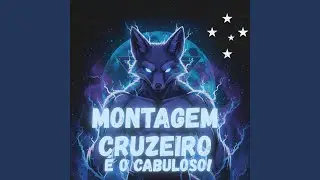 MONTAGEM CRUZEIRO - &Eacute; O CABULOSO