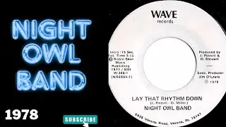 NIGHT OWL BAND - LAY THAT RHYTIM 1978