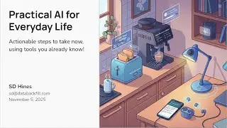 Practical AI for Everyday Life: Tools You Can Actually Use Tomorrow