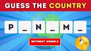 Guess the Country! No Vowels Challenge 🌎🤔