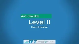 2020 CFA Progam Level II Exam Overview from IFT