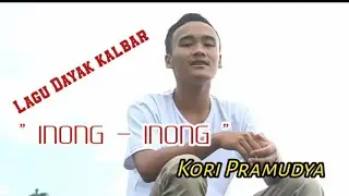 Lagu Dayak kalbar//inong-inong