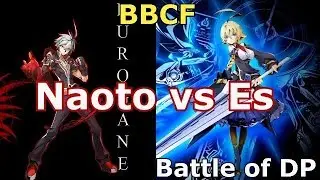 [BBCF] ES(KuloGaming) Vs Naoto | Battle of DP's