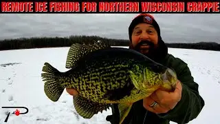 Remote Ice Fishing For Northern Wisconsin Crappie