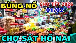BÙNG NỔ CHỢ MỨT TẾT 2026 TẠI CHỢ SẶT HỐ NAI.