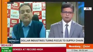 Interview of Mr.Vinod Kumar gupta, MD, Dollar Industries Ltd. with Bloomberg Quint